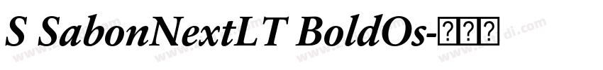S SabonNextLT BoldOs字体转换 S SabonNextLT BoldOs字体转换